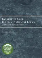 Kodeks upadłościowy, zasady i oficjalne formularze, 2019 Law School Edition - Bankruptcy Code, Rules, and Official Forms, 2019 Law School Edition