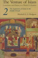 The Venture of Islam, tom 2: Ekspansja islamu w okresie średniowiecza - The Venture of Islam, Volume 2: The Expansion of Islam in the Middle Periods