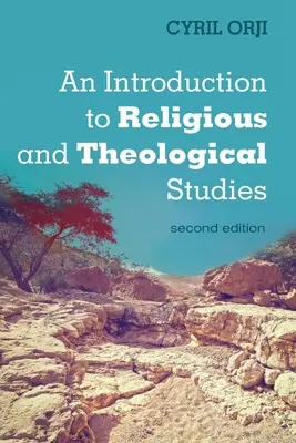 Wprowadzenie do studiów religijnych i teologicznych, wydanie drugie - An Introduction to Religious and Theological Studies, Second Edition