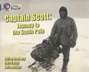 Kapitan Scott: Podróż na biegun południowy - Captain Scott: Journey to the South Pole