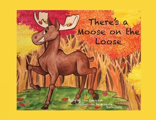 Łoś jest na wolności - There's a Moose on the Loose