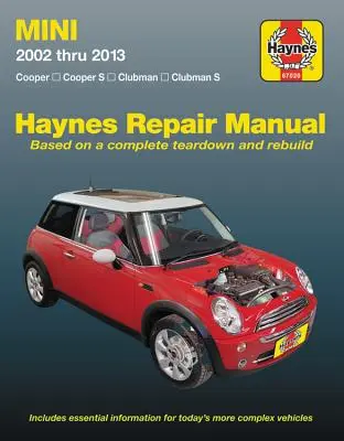 Mini Cooper, Cooper S, Clubman & Clubman S 2002 Thru 2013 Haynes Repair Manual: Cooper, Cooper S, Clubman, Clubman S