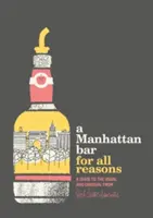 Bar na Manhattanie na każdą okazję - A Manhattan Bar for All Reasons