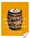 Książka kucharska Kentucky Bourbon - The Kentucky Bourbon Cookbook