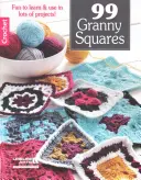 99 kwadratów do zrobienia na szydełku - 99 Granny Squares to Crochet