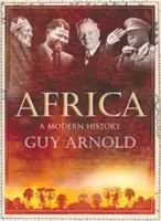 Afryka: Historia współczesna - Africa: A Modern History