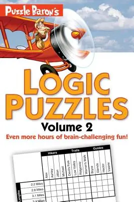 Puzzle Baron's Logic Puzzles, Volume 2: Więcej godzin zabawy z wyzwaniami dla mózgu! - Puzzle Baron's Logic Puzzles, Volume 2: More Hours of Brain-Challenging Fun!