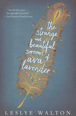 Dziwne i piękne smutki Avy Lavender - The Strange and Beautiful Sorrows of Ava Lavender