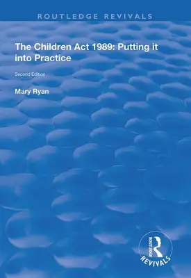 Ustawa o dzieciach z 1989 roku: Zastosowanie w praktyce - The Children ACT 1989: Putting It Into Practice