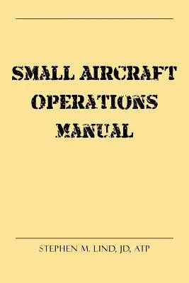 Podręcznik obsługi małych samolotów - Small Aircraft Operations Manual