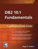 DB2 10.1 Fundamentals: Przewodnik po certyfikacji - DB2 10.1 Fundamentals: Certification Study Guide