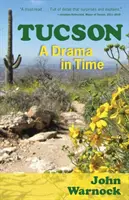 Tucson: Dramat na czasie - Tucson: A Drama in Time