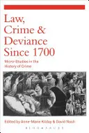 Prawo, przestępczość i dewiacje od 1700 roku: Mikrostudia z historii przestępczości - Law, Crime and Deviance Since 1700: Micro-Studies in the History of Crime