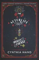 Życie pozagrobowe Holly Chase - The Afterlife of Holly Chase