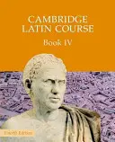 Cambridge Latin Course Book 4 Książka ucznia - Cambridge Latin Course Book 4 Student's Book