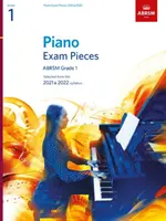 Piano Exam Pieces 2021 & 2022, ABRSM Grade 1 - wybrane z programu nauczania 2021 & 2022 - Piano Exam Pieces 2021 & 2022, ABRSM Grade 1 - Selected from the 2021 & 2022 syllabus