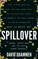 Spillover - potężna, prorocza książka, która przewidziała pandemię koronawirusa Covid-19. - Spillover - the powerful, prescient book that predicted the Covid-19 coronavirus pandemic.