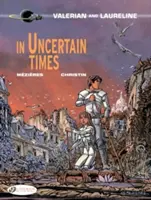 W niepewnych czasach - In Uncertain Times