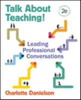 Porozmawiajmy o nauczaniu! Prowadzenie profesjonalnych rozmów - Talk about Teaching!: Leading Professional Conversations