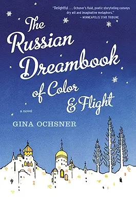 Rosyjska książka marzeń o kolorze i locie - Russian Dreambook of Color and Flight