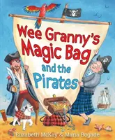 Magiczny worek babci i piraci - Wee Granny's Magic Bag and the Pirates