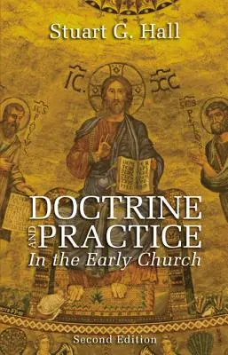 Doktryna i praktyka we wczesnym Kościele - Doctrine and Practice in the Early Church