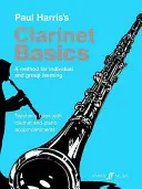 Podstawy gry na klarnecie: Metoda nauki indywidualnej i grupowej (Książka nauczyciela) - Clarinet Basics: A Method for Individual and Group Learning (Teacher's Book)