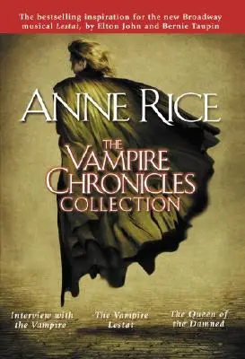 Kolekcja Kronik Wampirów: Wywiad z wampirem, Wampir Lestat, Królowa potępionych - The Vampire Chronicles Collection: Interview with the Vampire, the Vampire Lestat, the Queen of the Damned