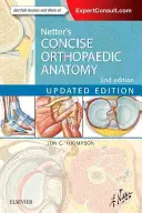 Zwięzła anatomia ortopedyczna Nettera, wydanie zaktualizowane - Netter's Concise Orthopaedic Anatomy, Updated Edition