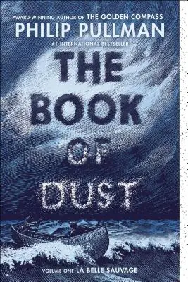 Księga pyłu: La Belle Sauvage (Księga pyłu, tom 1) - The Book of Dust: La Belle Sauvage (Book of Dust, Volume 1)