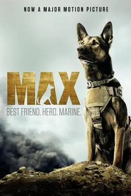 Max: Najlepszy przyjaciel. Bohater. Marine. - Max: Best Friend. Hero. Marine.