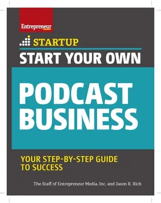 Rozpocznij własny biznes podcastowy - Start Your Own Podcast Business