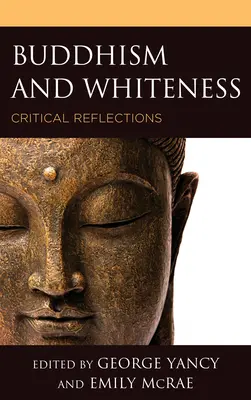 Buddyzm i biel: Krytyczne refleksje - Buddhism and Whiteness: Critical Reflections