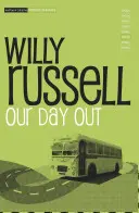 Our Day Out (Russell Willy (Playwright UK))