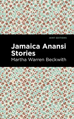 Jamajskie opowieści o Anansim - Jamaica Anansi Stories