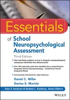 Podstawy szkolnej oceny neuropsychologicznej - Essentials of School Neuropsychological Assessment