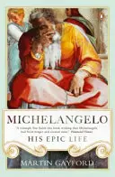 Michał Anioł: Jego epickie życie - Michelangelo: His Epic Life