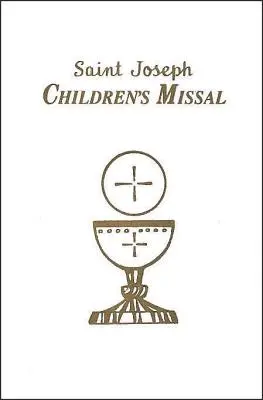 Mszał dziecięcy: Łatwy sposób uczestniczenia we Mszy św. dla chłopców i dziewcząt - Children's Missal: An Easy Way of Participating at Mass for Boys and Girls