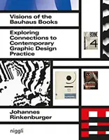 Wizje książek Bauhausu: Odkrywanie powiązań ze współczesną praktyką projektowania graficznego - Visions of the Bauhaus Books: Exploring Connections to Contemporary Graphic Design Practice