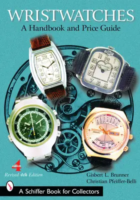 Zegarki na rękę - podręcznik i przewodnik cenowy - Wristwatches - A Handbook and Price Guide