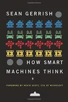 Jak myślą inteligentne maszyny - How Smart Machines Think