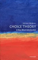 Teoria wyboru: Bardzo krótkie wprowadzenie - Choice Theory: A Very Short Introduction