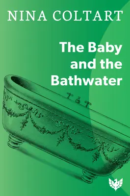 Dziecko i woda do kąpieli - The Baby and the Bathwater