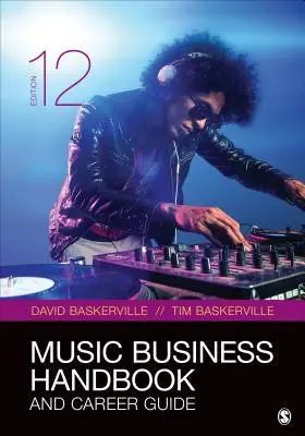 Podręcznik biznesu muzycznego i przewodnik po karierze - Music Business Handbook and Career Guide