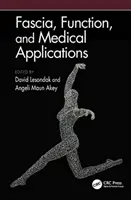 Powięź, funkcja i zastosowania medyczne - Fascia, Function, and Medical Applications