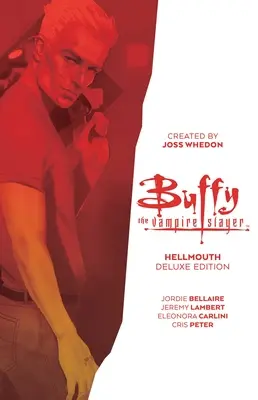 Buffy the Vampire Slayer: Hellmouth Deluxe Edition