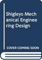 Shigley's Mechanical Engineering Design, wydanie 11, jednostki Si - Shigley's Mechanical Engineering Design, 11th Edition, Si Units