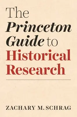 Przewodnik Princeton po badaniach historycznych - The Princeton Guide to Historical Research