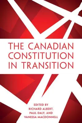 Konstytucja Kanady w okresie przejściowym - The Canadian Constitution in Transition