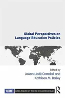 Globalne perspektywy polityki edukacji językowej (Crandall Joann (jodi)) - Global Perspectives on Language Education Policies (Crandall Joann (jodi))